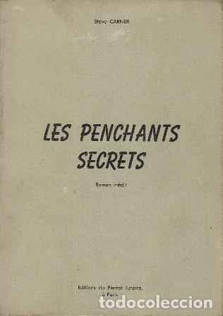 Libros: CARNER, Steve.- - Les Penchants secrets. Roman. - Foto 1