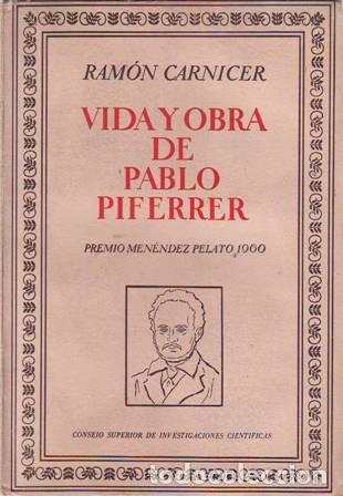 Libros: CARNICER, Ram&oacute;n.- - Vida y obra de Pablo Piferrer. - Foto 1