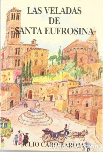 Libri di seconda mano: CARO BAROJA, Julio.- - Las veladas de Santa Eufrosina. Cuentos para marionetas. Pr&oacute;logo del autor. I