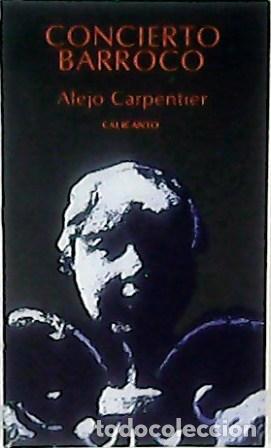 Libros: CARPENTIER, Alejo.- - Concierto barroco. - Foto 1