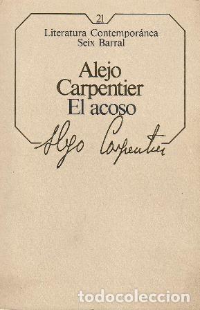 Libros: CARPENTIER, Alejo.- - El acoso. Novela. - Foto 1