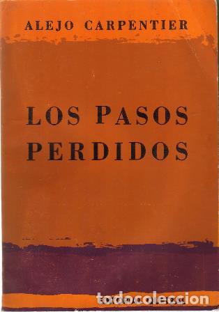 Libros: CARPENTIER, Alejo.- - Los pasos perdidos. Novela. - Foto 1