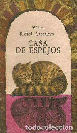 Livres: CARRALERO, Rafael.- - Casa de espejos. Novela corta.
