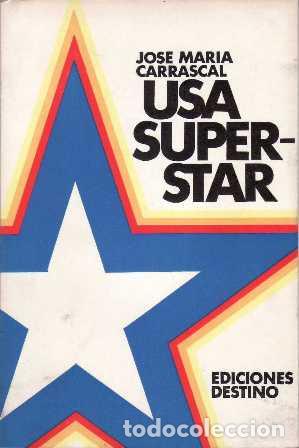 Libros: CARRASCAL, Jos&eacute; M&ordf;.- - Usa superstar. - Foto 1