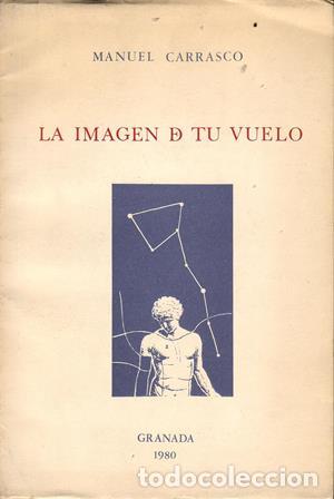 Libros: CARRASCO, Manuel.- - La imagen de tu vuelo. - Foto 1