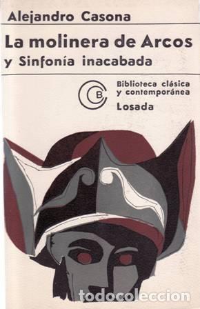 Libros: CASONA, Alejandro.- - La molinera de Arcos. Sinfon&iacute;a inacabada. Teatro. - Foto 1
