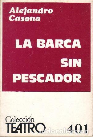 Libros: CASONA, Alejandro.- - La barca sin pescador. Comedia en tres actos. - Foto 1