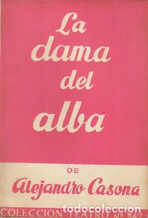 Libros: CASONA, Alejandro.- - La dama del alba. Retablo en cuatro actos. - Foto 1