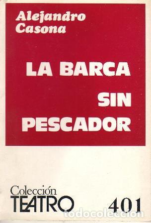 Libros: CASONA, Alejandro.- - La barca sin pescador. Comedia en tres actos. - Foto 1