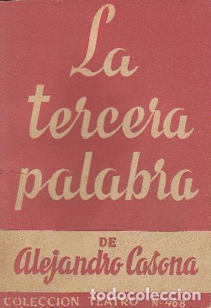 Libros: CASONA, Alejandro.- - La tercera palabra. Comedia en tres actos. - Foto 1