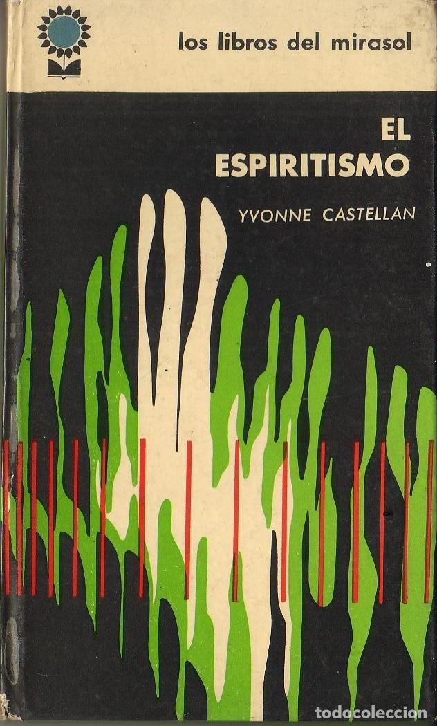 Libros: CASTELL&Aacute;N, Yvonne.- - El espiritismo. - Foto 1