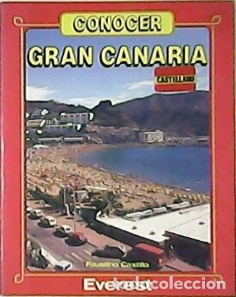 Libros: CASTILLA, Faustino.- - Conocer Gran Canaria. - Foto 1
