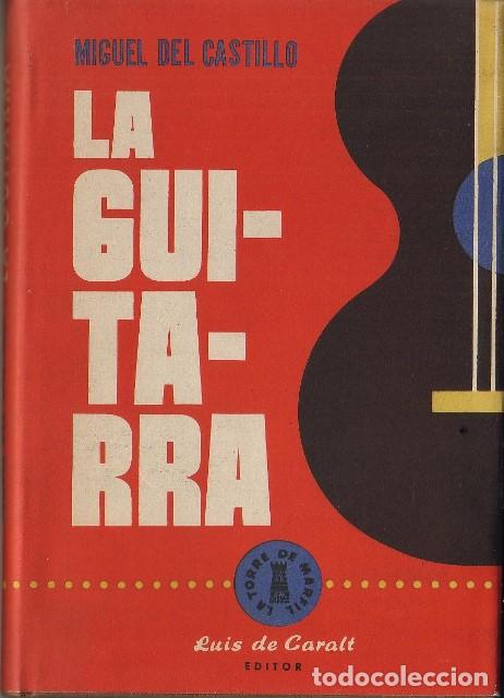 Libros: CASTILLO, Miguel del.- - La guitarra. Novela. - Foto 1