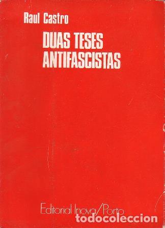 Libros: CASTRO, Ra&uacute;l.- - Duas teses antifascistas. - Foto 1