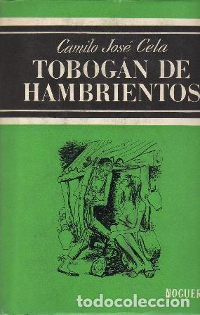 Libros: CELA, Camilo Jos&eacute;.- - Tobog&aacute;n de hambrientos. - Foto 1