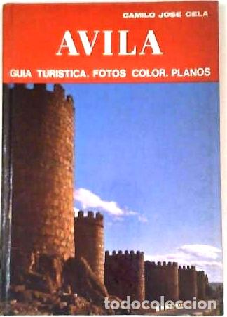 Libros: CELA, Camilo Jos&eacute;.- - Avila. Gu&iacute;a tur&iacute;stica. - Foto 1
