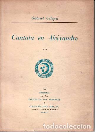 Libros: CELAYA, Gabriel.- - Cantata en Aleixandre. Poes&iacute;a. - Foto 1