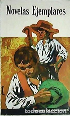 Libros: CERVANTES, Miguel de.- - Novelas ejemplares. - Foto 1