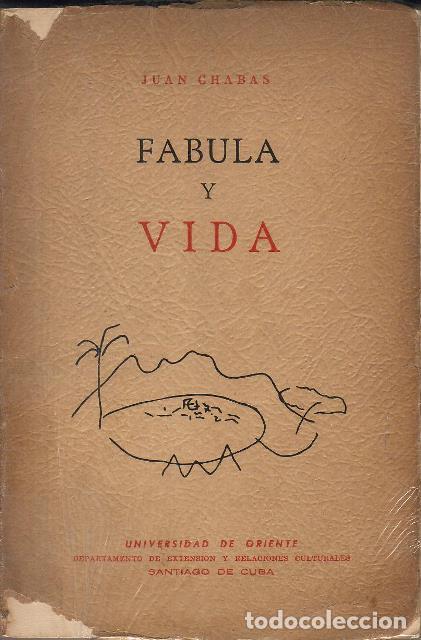 Libros: CHABAS, Juan.- - F&aacute;bula y vida. - Foto 1