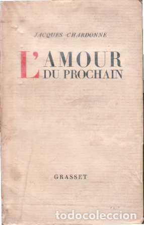 Libros: CHARDONNE, Jacques.- - L&acute;amour du prochain. - Foto 1