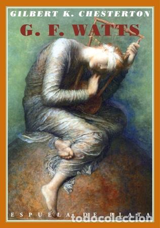 Libros: CHESTERTON, Gilbert Keith.- - George Frederick Watts. - Foto 1