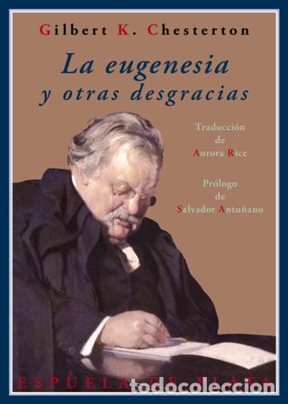 Libros: CHESTERTON, Gilbert Keith.- - La eugenesia y otras desgracias. - Foto 1
