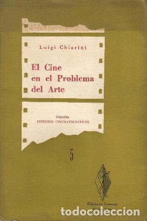 Libros: CHIARINI, Luigi.- - El cine en el problema del arte. - Foto 1