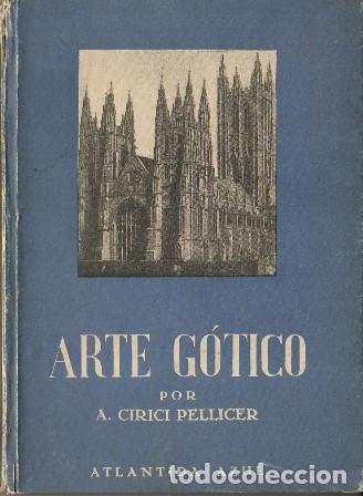 Libros: CIRICI PELLICER, A.- - El arte g&oacute;tico. - Foto 1