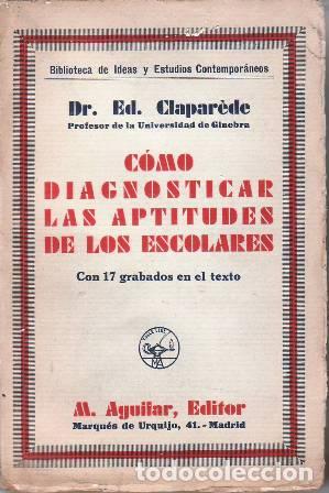 Libros: CLAPEREDE, E.- - C&oacute;mo diagnosticar las aptitudes de los escolares. - Foto 1