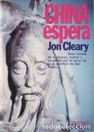 Libros: CLEARY, Jon.- - China espera. Traducci&oacute;n de C&eacute;sar Armando L&oacute;pez. - Foto 1