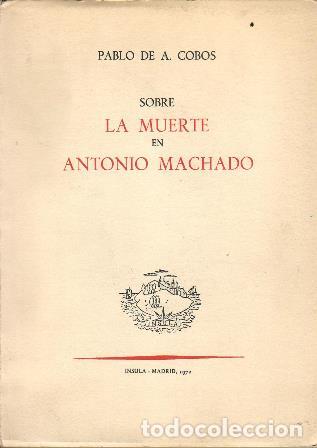Libros: COBOS, Pablo de A.- - Sobre la muerte de Antonio Machado. - Foto 1