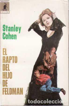 Libros: COHEN, Stanley.- - El rapto del hijo de Feldman. Novela. - Foto 1