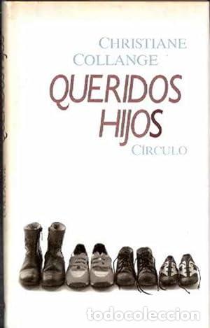 Libros: COLLANGE, Christiane.- - Queridos hijos. Ensayo. - Foto 1