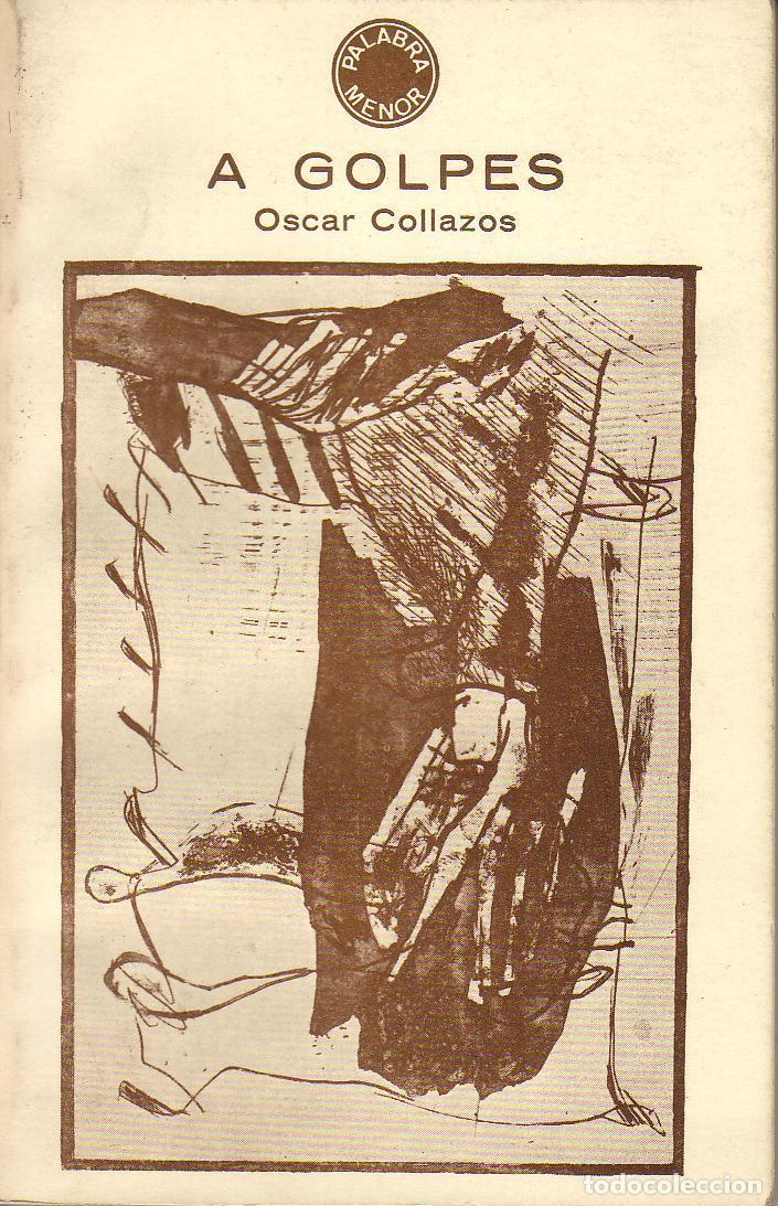 Libros: COLLAZOS, &Oacute;scar.- - A golpes. Novela. - Foto 1