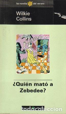 Libros: COLLLINS, Wilkie.- - &iquest;Qui&eacute;n mat&oacute; a Zebedee?. - Foto 1