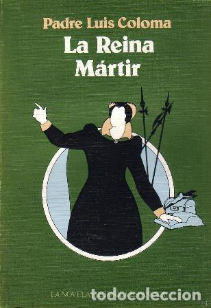 Libros: COLOMA, Luis.- - La Reina M&aacute;rtir. Novela. - Foto 1