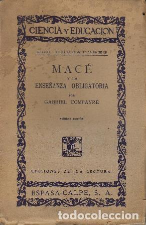 Libros: COMPAYRE, Gabriel.- - Mac&eacute; y la ense&ntilde;anza obligatoria. - Foto 1