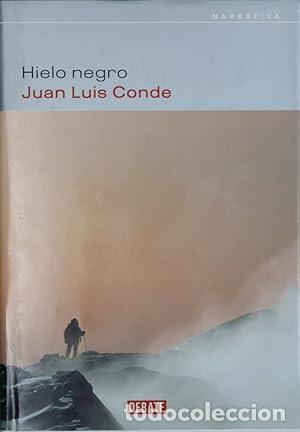 Libros: CONDE, Juan Luis.- - Hielo negro. Novela. - Foto 1