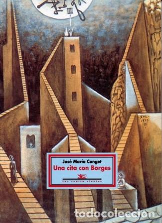 Libros: CONGET, Jos&eacute; Mar&iacute;a.- - Una cita con Borges. - Foto 1