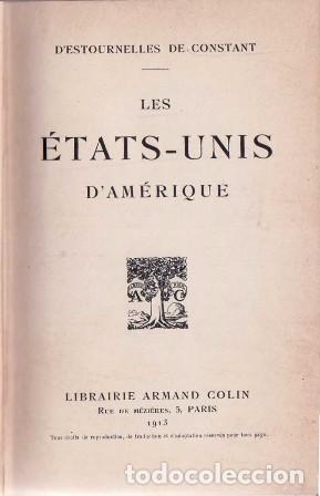 Libri di seconda mano: CONSTANT, D&acute;Estournelles de.- - Les Etats-Unis d&acute;Am&eacute;rique.