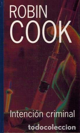 Libros: COOK, Robin.- - Intenci&oacute;n criminal. - Foto 1