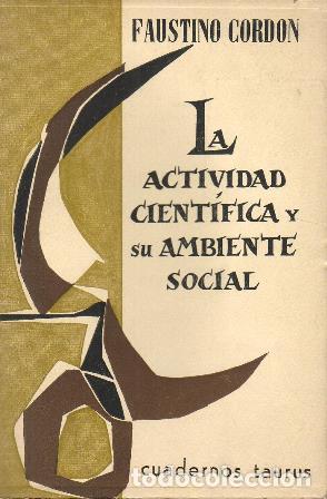 Libros: CORDON, Faustino.- - La actividad cient&iacute;fica y su ambiente social. - Foto 1