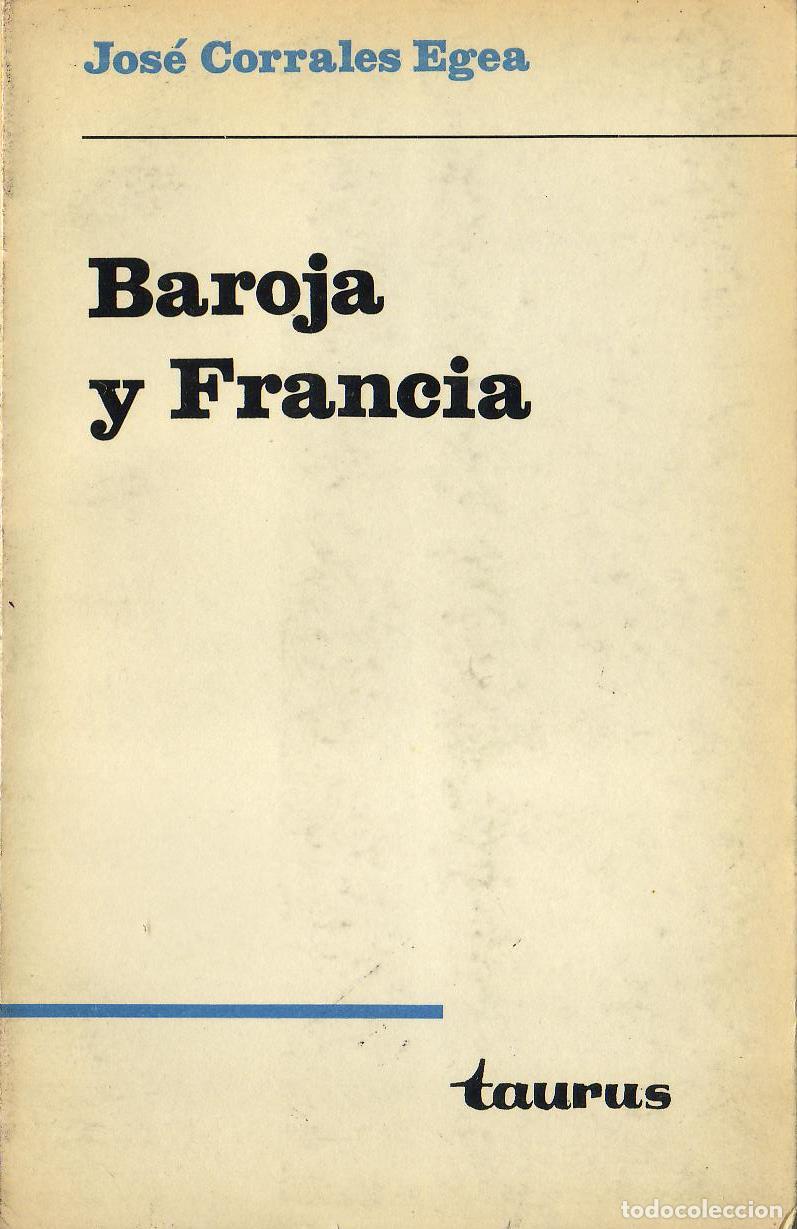 Libros: CORRALES EGEA, Jos&eacute;.- - Baroja y Francia. - Foto 1