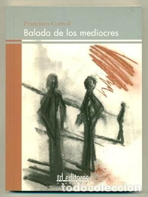 Libros: CORREAL, Francisco.- - Balada de los mediocres. - Foto 1