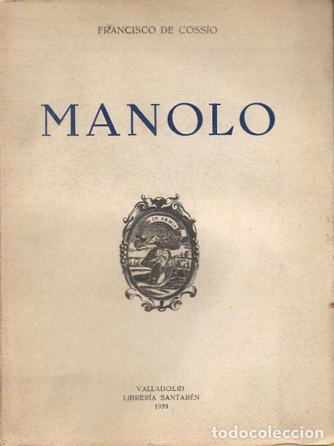 Libros: COSSIO, Francisco de.- - Manolo (Biograf&iacute;a). - Foto 1