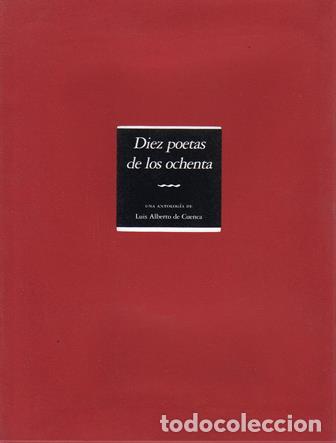 Libros: CUENCA, Luis Alberto de.- - Diez poetas de los ochenta. - Foto 1