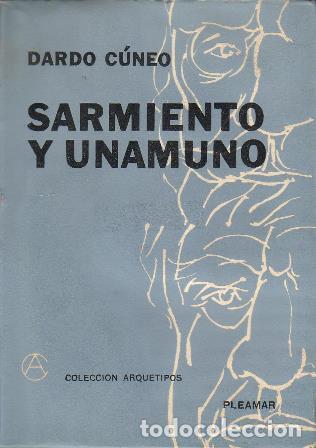 Libros: CUNEO, Dardo.- - Sarmiento y Unamuno. - Foto 1