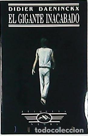 Libros: DAENINCKX, Didier.- - El gigante inacabado. - Foto 1
