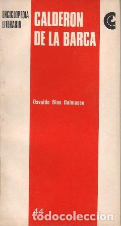 Libros: DALMASSO, Osvaldo Blas.- - Calder&oacute;n de la Barca. - Foto 1