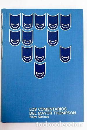 Libros: DANINOS, Pierre.- - Los comentarios del Mayor Thompson. Novela. - Foto 1